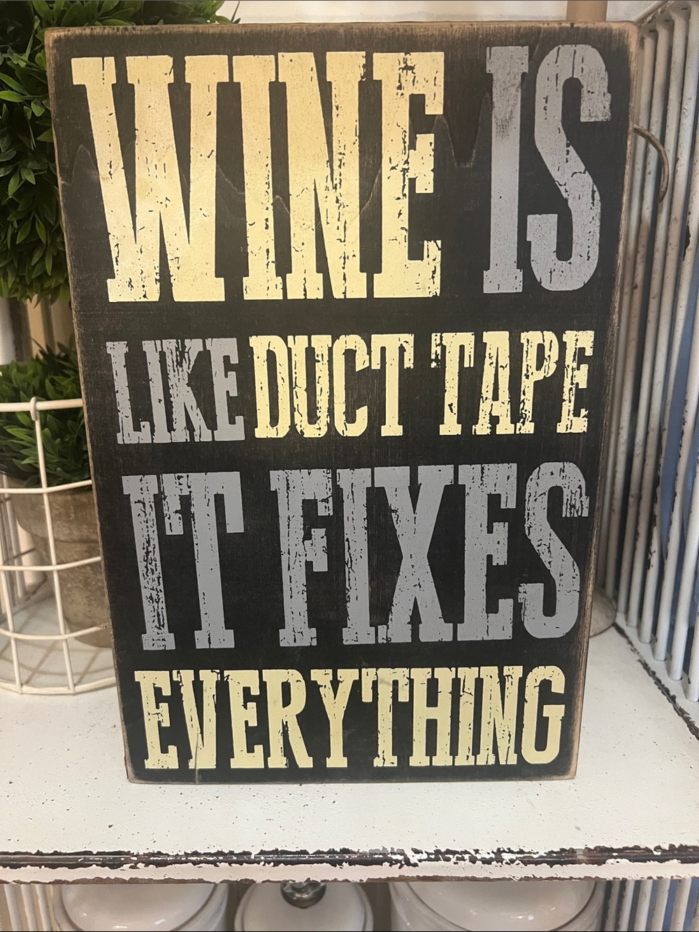 Humorous Wine Quote Wall Sign in Black and Cream
